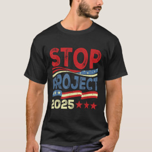Stopp Project 2025 Anti Trump USA Flagge Politisch T-Shirt
