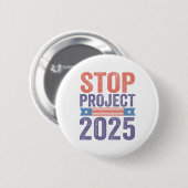 Stopp Project 2025 Trump American Patroitic Button (Vorne & Hinten)