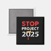 Stopp Project 2025 Trumps Project Anti Trump Magnet (Vorderseite/Rückseite)