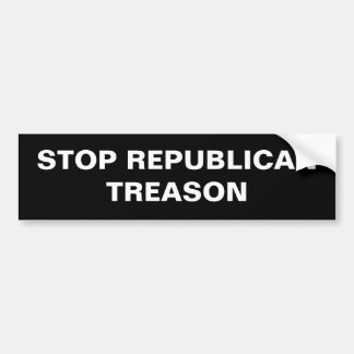 STOPP REPUBLICAN TREASON AUTOAUFKLEBER