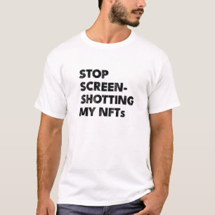 STOPP SCREENSHOTTE MEINE Nefte T-Shirt