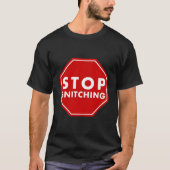 Stopp Snitching T-Shirt (Vorderseite)