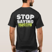 "Stopp Sprichwort Tomorrow" Motivierend Streetwear T-Shirt (Rückseite)