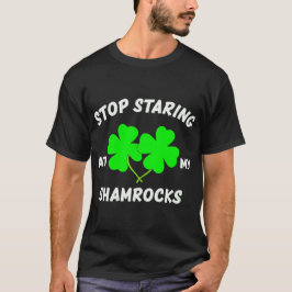 Stopp Staring bei meinen Kleeblatts - Funny St. Pa T-Shirt