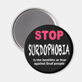 Stopp-Surdophobia-Magnet Magnet (Vorderseite/Rückseite)