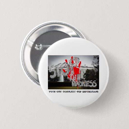 STOPP THE MADNESS - ABSTIMMUNG DER KOMPLIZITREPUBL BUTTON (Vorne & Hinten)