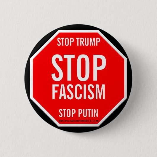 STOPP TRUMP, STOPP PUTIN, STOPP FASZISIEREN BUTTON (Vorderseite)