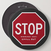 STOPP Whining And CHILL Out Button (Vorne & Hinten)