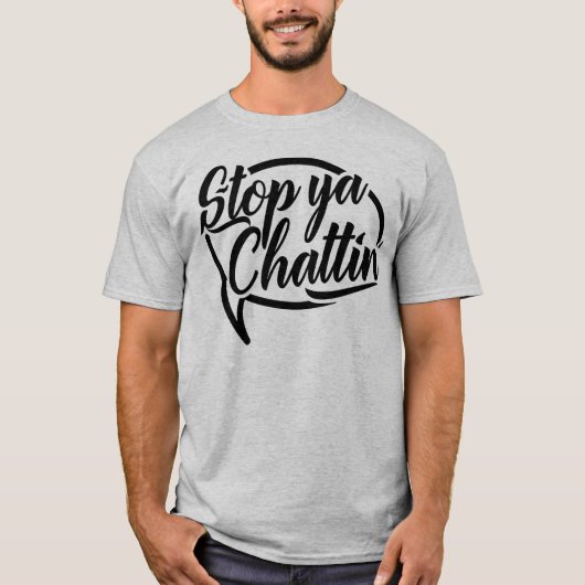 Stopp Ya Chattin' Manchester Slang T-Shirt (Vorderseite)