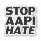 Stoppen des AAPI Hasses, Schwarz-weißer Aufkleber (Vorderseite)
