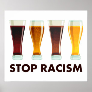 Stoppen Sie Alkohol-Rassismus-Bier-Gleichheit Poster
