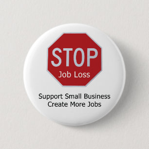 Stoppen Sie Arbeitsplatz-Verlust Button