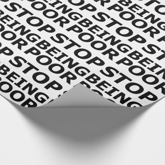 Stoppen Sie, arm zu sein Geschenkpapier (Ecke)