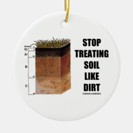 Stoppen Sie, Boden wie Schmutz (Boden-Horizonte) Silbernes Ornament