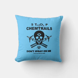 Stoppen Sie Chemtrails - Spray mich nicht an! Kissen