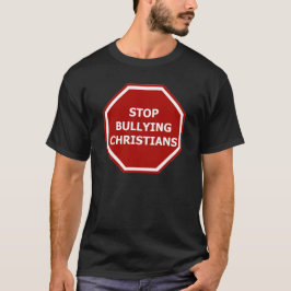 Stoppen Sie, Christen einzuschüchtern T-Shirt