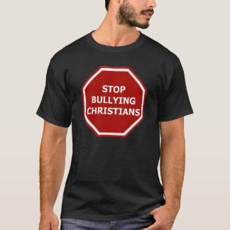 Stoppen Sie, Christen einzuschüchtern T-Shirt