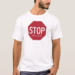 STOPPEN Sie Complaing und gehen Sie ABSTIMMUNG T - T-Shirt