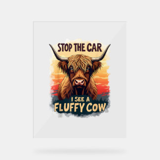 Stoppen Sie das Auto I sehen Fluffy Kuh Retro High Acrylschild