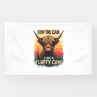 Stoppen Sie das Auto I sehen Fluffy Kuh Retro High Banner