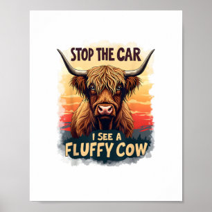 Stoppen Sie das Auto I sehen Fluffy Kuh Retro High Poster