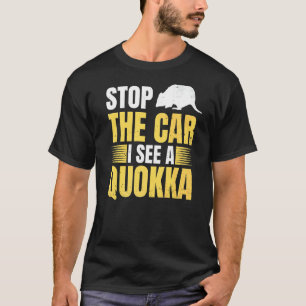 Stoppen Sie das Auto Ich sehe ein Quokka-Design fü T-Shirt