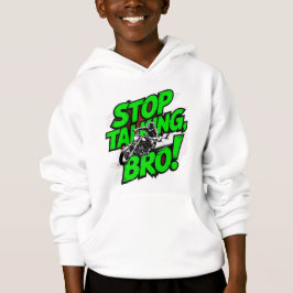 Stoppen Sie das Gespräch Bro - Bold Attitude T - S Hoodie