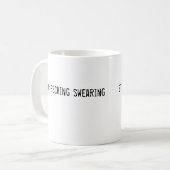 stoppen Sie, das Schwören fscking Kaffeetasse (Vorderseite Links)