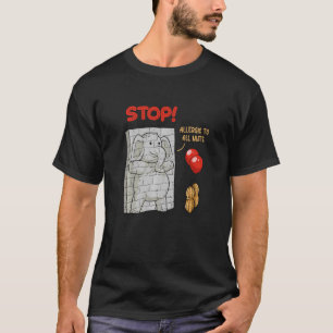 Stoppen Sie, dass ich allergisch gegen Erdnüsse bi T-Shirt