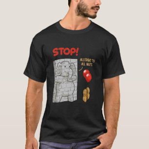 Stoppen Sie, dass ich allergisch gegen Erdnüsse bi T-Shirt
