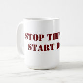 Stoppen Sie, den Anfang zu denken, der Tasse tut (Vorderseite Links)