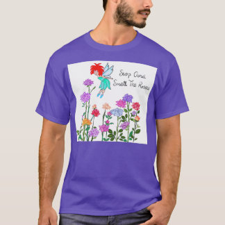 Stoppen Sie den Stempel Riechen Sie die Rose T-Shirt