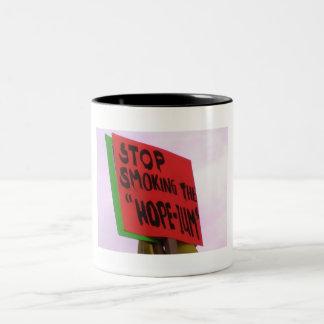 Stoppen Sie, die Hoffnung-ium Tasse zu rauchen