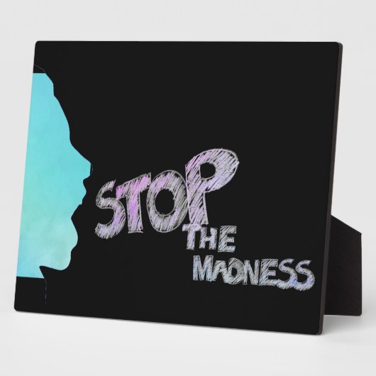 Stoppen Sie die Madness Plaque Fotoplatte (Seite)