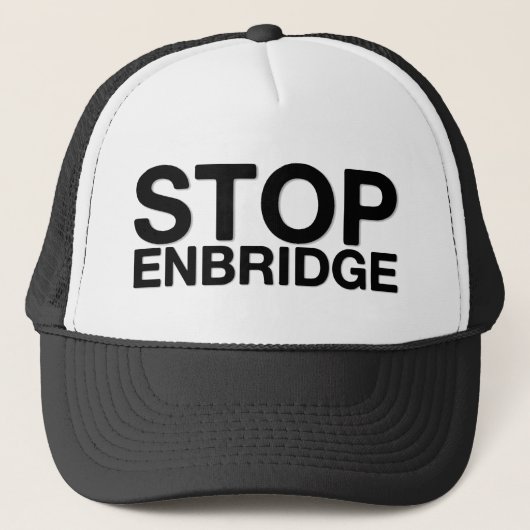 Stoppen Sie Enbridge T - Shirt, Truckerkappe (Vorderseite)