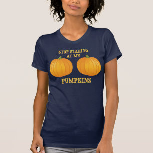 Stoppen Sie, entlang meiner Kürbise anzustarren T-Shirt