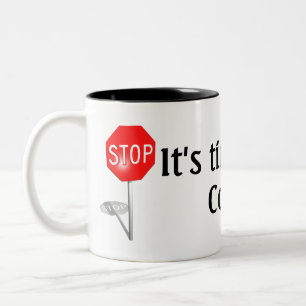 STOPPEN Sie, es ist Zeit für eine Kaffeepause! Zweifarbige Tasse