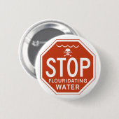 STOPPEN Sie FLUORIDATING WASSER - Button (Vorne & Hinten)