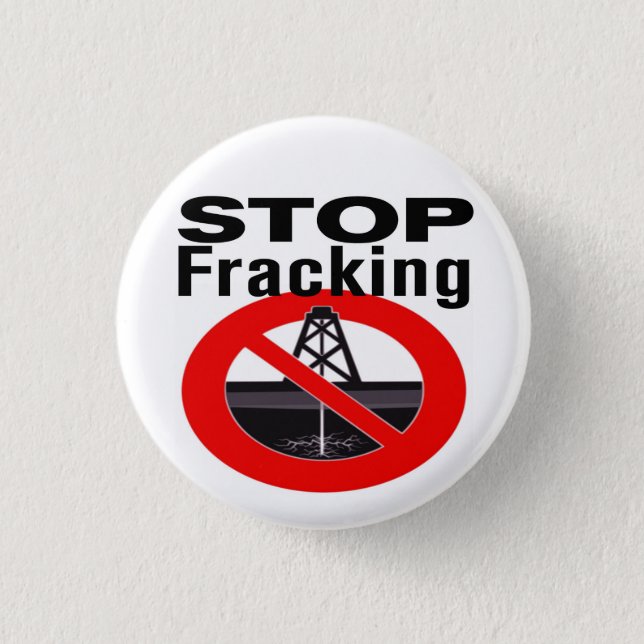 Stoppen Sie Fracking heute! Button (Vorderseite)