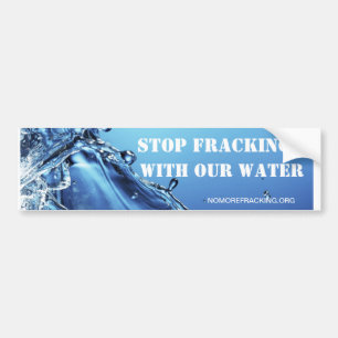 Stoppen Sie Fracking mit unserem Wasser Autoaufkleber