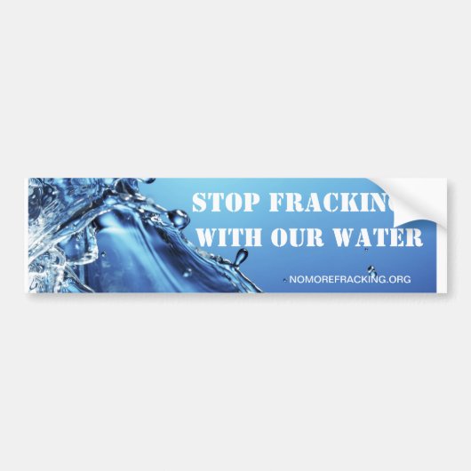 Stoppen Sie Fracking mit unserem Wasser Autoaufkleber (Vorne)