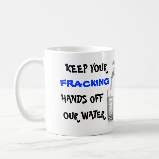 Stoppen Sie Fracking mit unserem Wasser Kaffeetasse (Links)