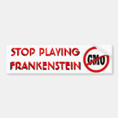 Stoppen Sie, Frankenstein zu spielen KEIN Autoaufkleber (Vorne)