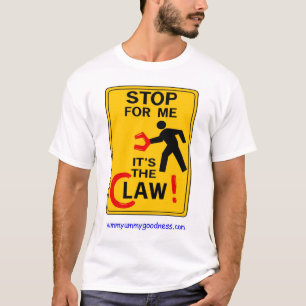 STOPPEN SIE FÜR MICH…  ITIS DAS GESETZ (GREIFER) T-Shirt