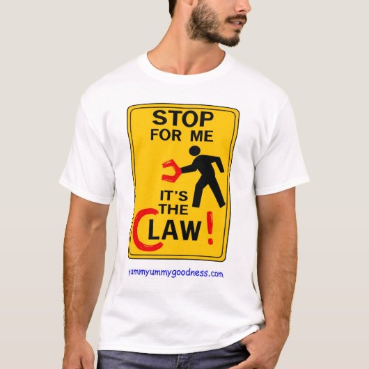 STOPPEN SIE FÜR MICH…  ITIS DAS GESETZ (GREIFER) T-Shirt (Vorderseite)