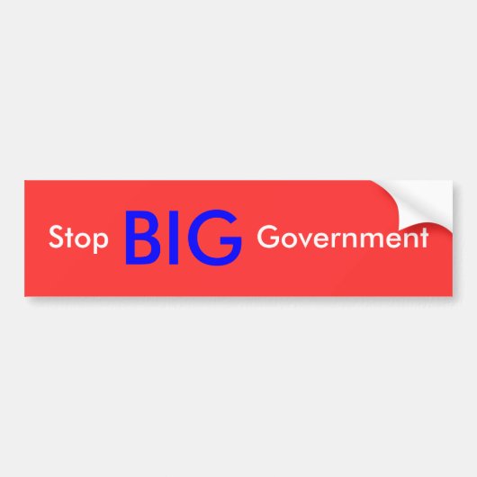 Stoppen Sie GROSSE Regierung Autoaufkleber (Vorne)