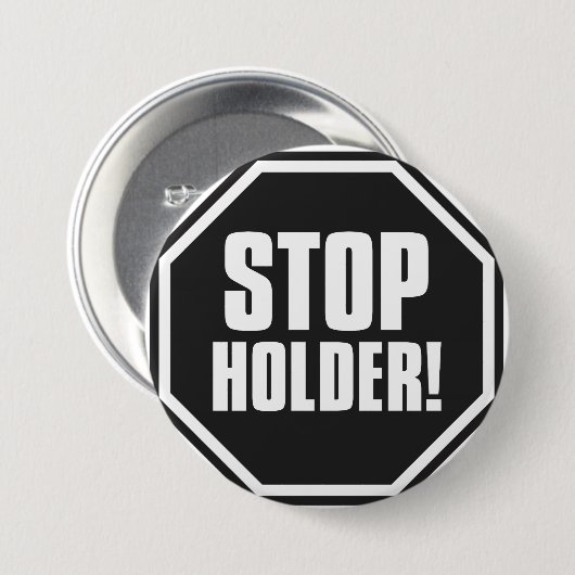 Stoppen Sie Halter! Button (Vorne & Hinten)