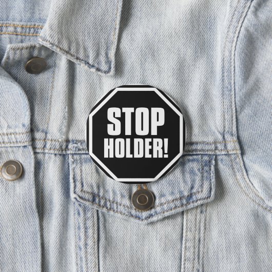 Stoppen Sie Halter! Button (Beispiel)
