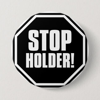 Stoppen Sie Halter! Button