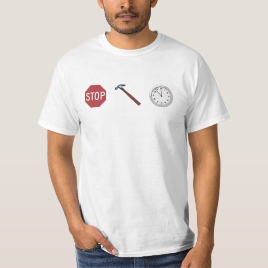Stoppen Sie Hammer-Zeit T-Shirt (Vorderseite)